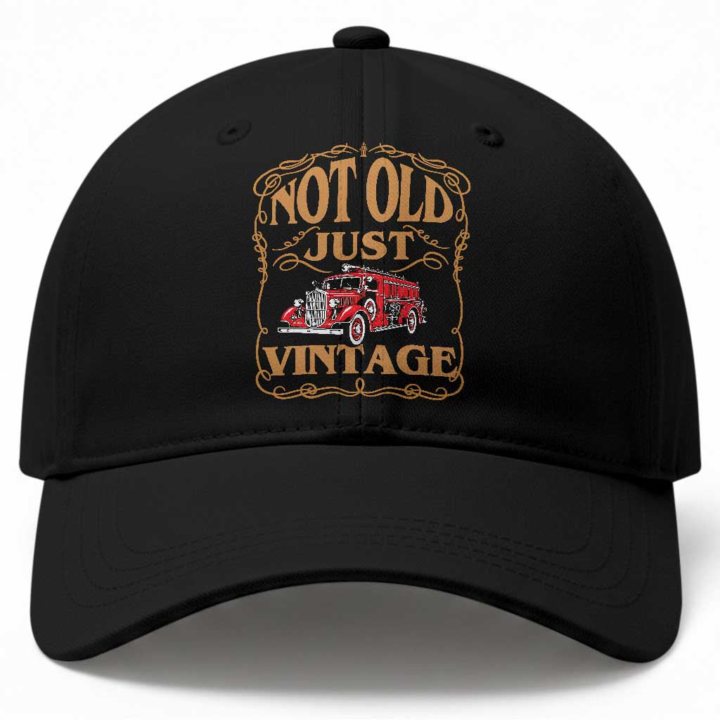 Classic Fire Truck Firefighter Baseball Cap Not Old Just Vintage Birthday Gift