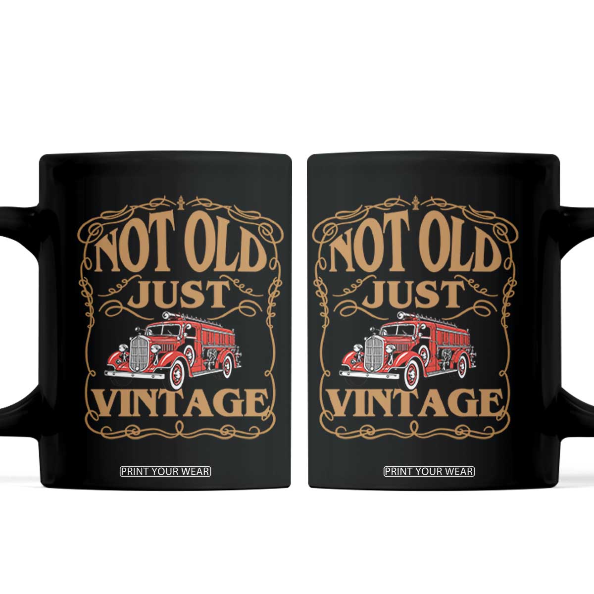 Classic Fire Truck Firefighter Coffee Mug Not Old Just Vintage Birthday Gift