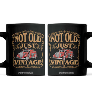 Classic Fire Truck Firefighter Coffee Mug Not Old Just Vintage Birthday Gift