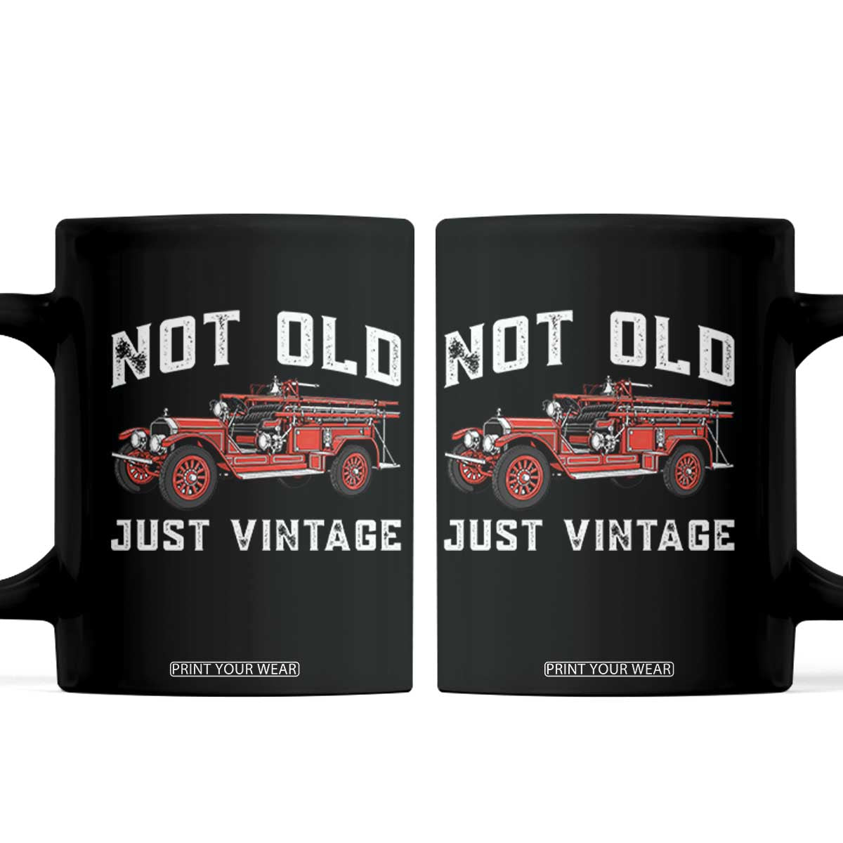 Not Old Just Vintage Classic Fire Truck Coffee Mug Firefighter Birthday Gift