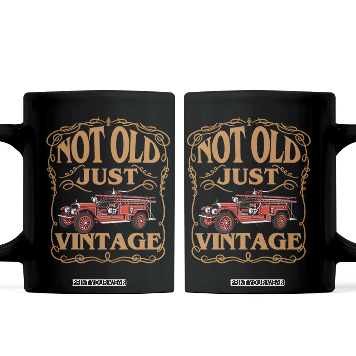 Classic Fire Truck Coffee Mug Not Old Just Vintage Firefighter Birthday