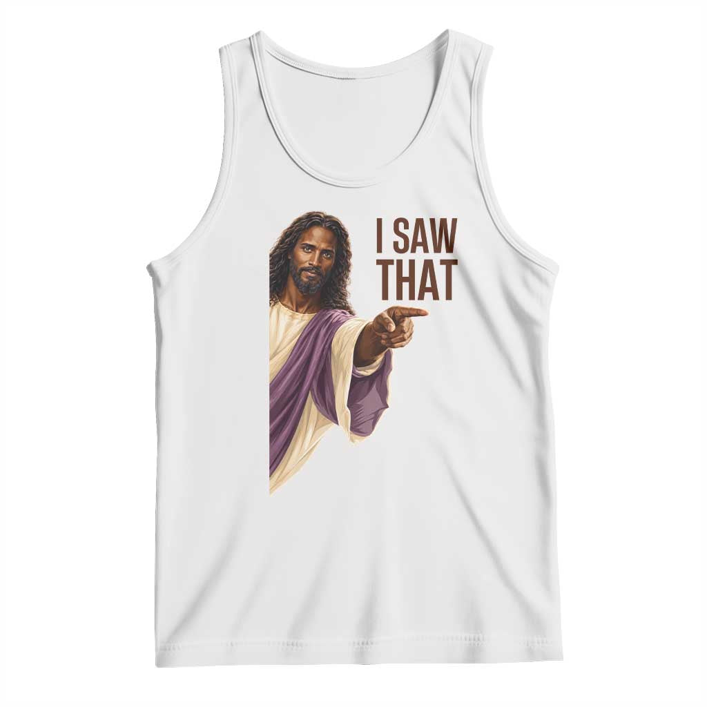 Funny Black Jesus Christian Tank Top I Saw That Pointing Finger