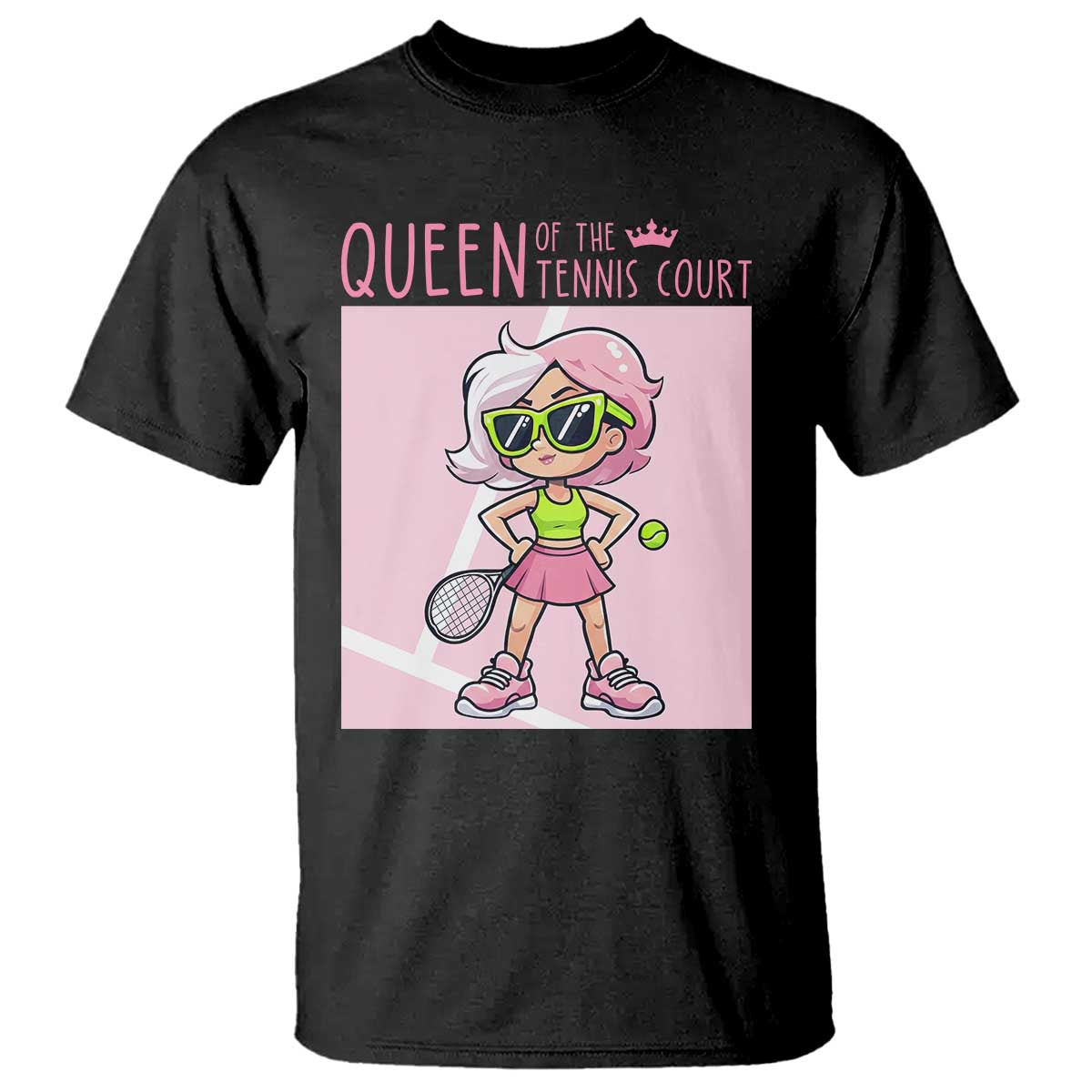 Queen Of The Court T Shirt Funny Tennis Player Gift For Women TS12 Black Print Your Wear