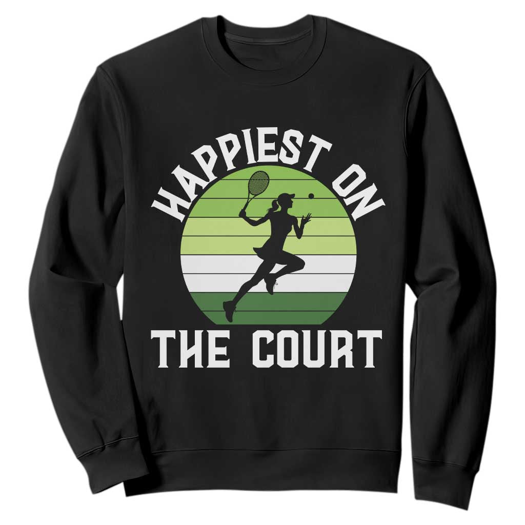 Happiest On The Court Sweatshirt Vintage Retro Tennis Girl Gift TS12 Black Print Your Wear