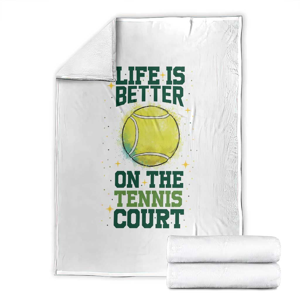 Life Is Better On The Court Throw Blanket Tennis Lover Gift TS12 White Print Your Wear