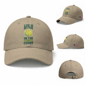 Life Is Better On The Court Baseball Cap Tennis Lover Gift TS12 Baseball Cap Universal Fit Khaki Print Your Wear