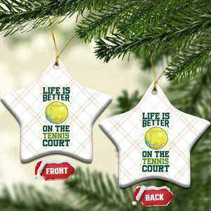 Life Is Better On The Court Ceramic Ornament Tennis Lover Gift TS12 Print Your Wear