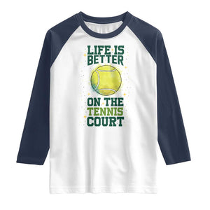 Life Is Better On The Court Raglan Shirt Tennis Lover Gift TS12 White Navy Print Your Wear