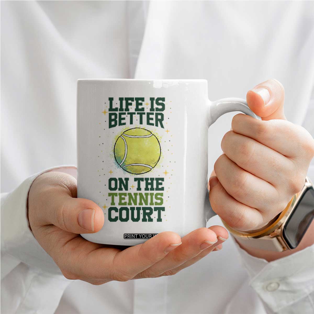 Life Is Better On The Court Coffee Mug Tennis Lover Gift TS12 Print Your Wear