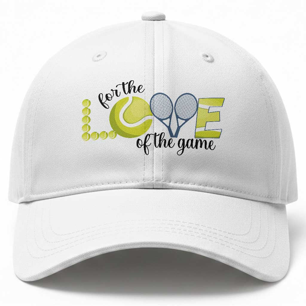 For The Love Of The Game Baseball Cap Inspirational Tennis Gift TS12 Print Your Wear