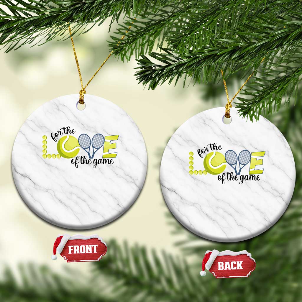 For The Love Of The Game Ceramic Ornament Inspirational Tennis Gift TS12 1pc White Marble Print Your Wear