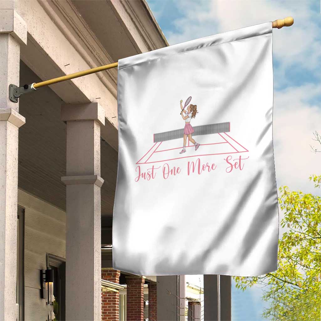Just One More Set Garden Flag Funny Tennis Player Gift For Women TS12 Print Your Wear
