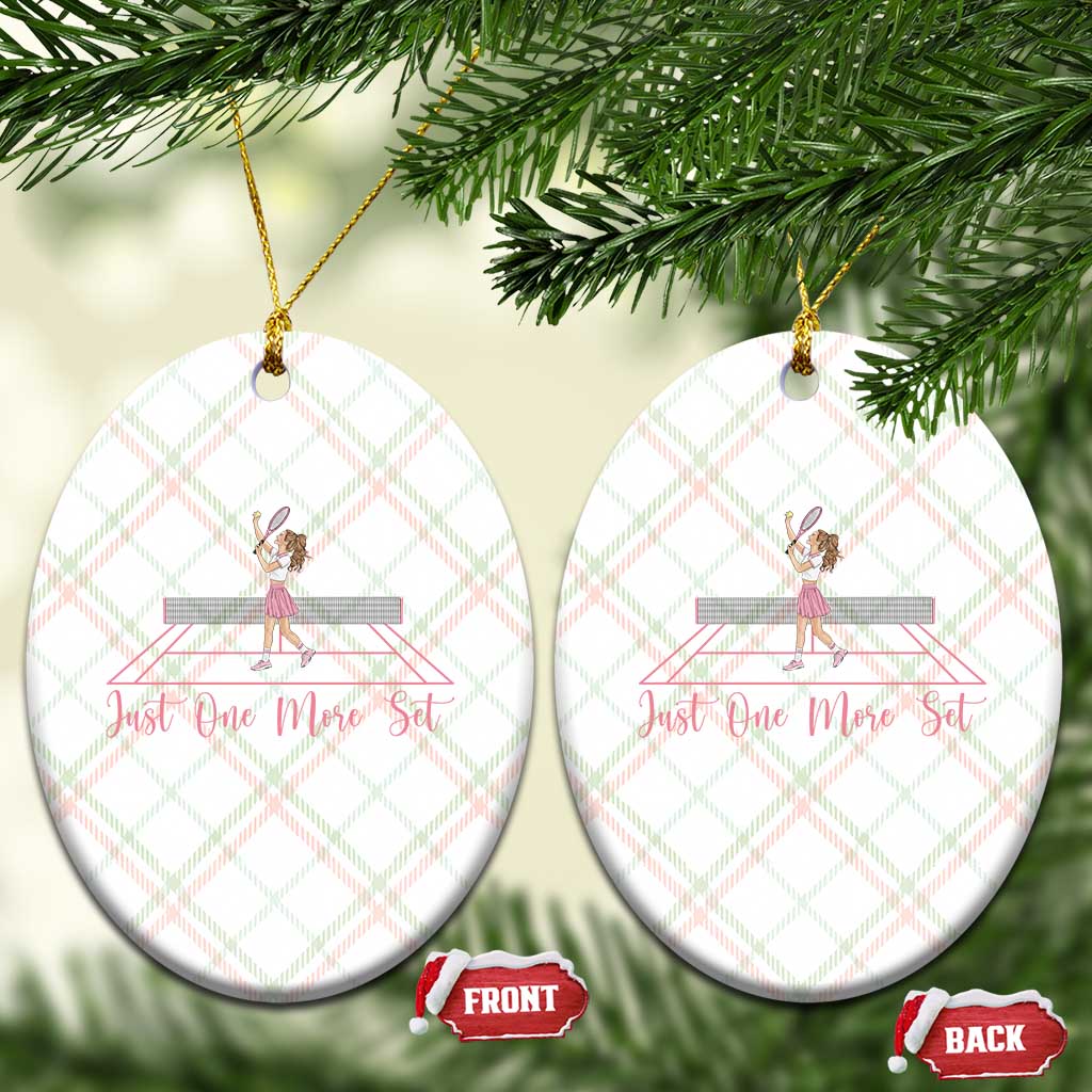 Just One More Set Ceramic Ornament Funny Tennis Player Gift For Women TS12 Print Your Wear