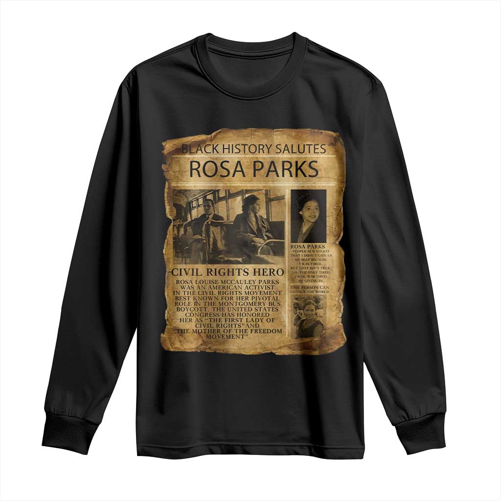 Rosa Parks Long Sleeve Shirt Female Empowerment History Gift TS12 Black Print Your Wear