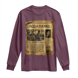 Rosa Parks Long Sleeve Shirt Female Empowerment History Gift TS12 Maroon Print Your Wear