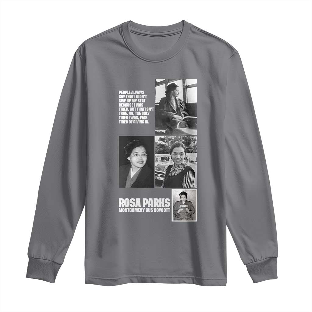 Rosa Parks Long Sleeve Shirt Strong Black Woman Leader TS12 Charcoal Print Your Wear
