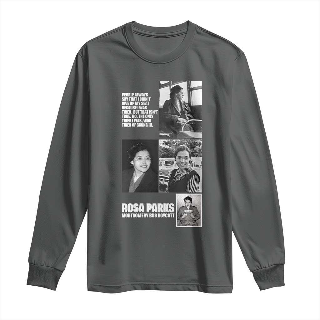 Rosa Parks Long Sleeve Shirt Strong Black Woman Leader TS12 Dark Heather Print Your Wear