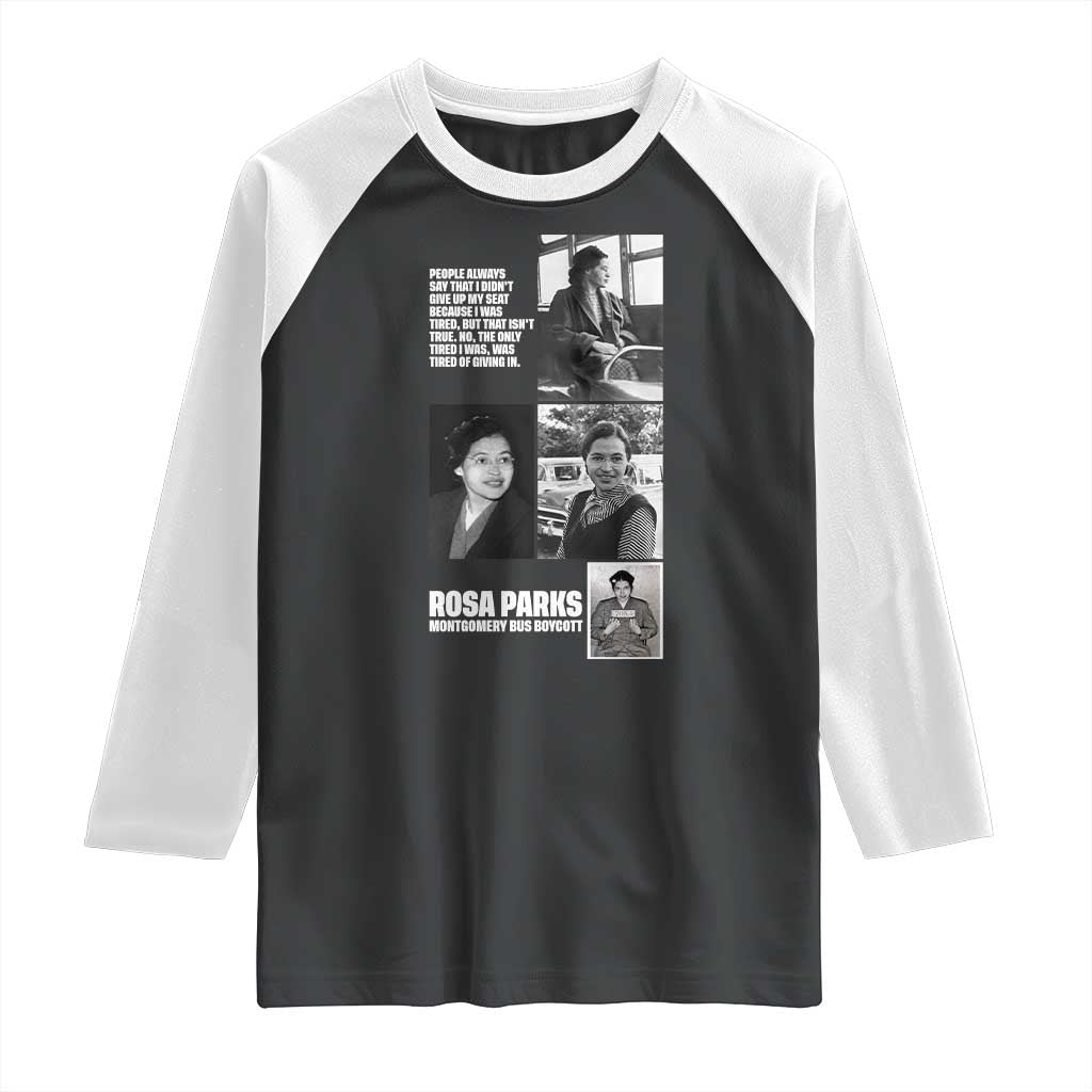 Rosa Parks Raglan Shirt Strong Black Woman Leader TS12 Black White Print Your Wear