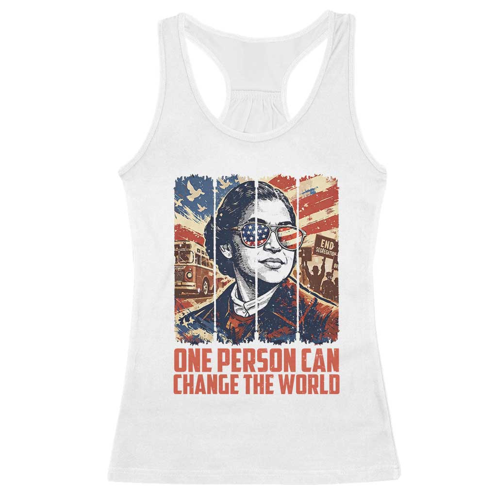 Rosa Parks Civil Rights Legacy Racerback Tank Top One Person Can Change The World TS12 White Print Your Wear