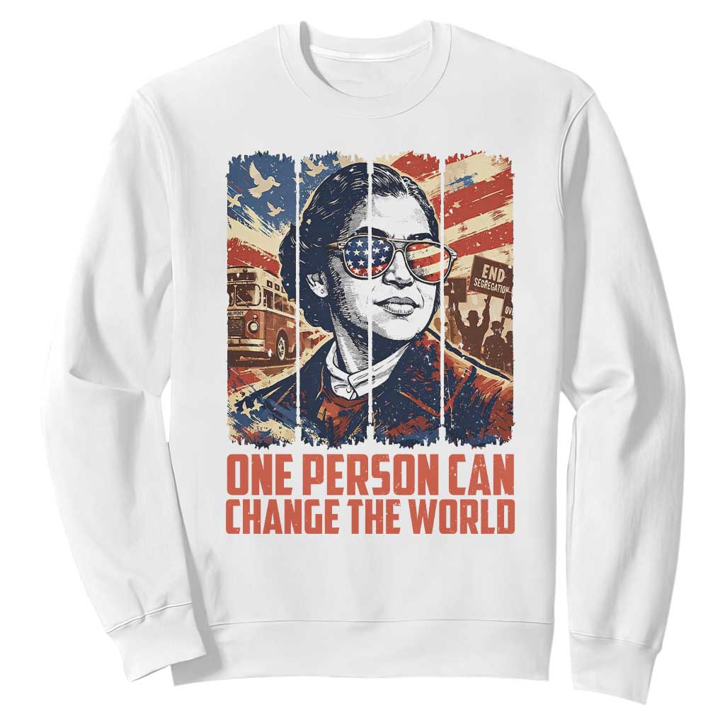 Rosa Parks Civil Rights Legacy Sweatshirt One Person Can Change The World TS12 White Print Your Wear