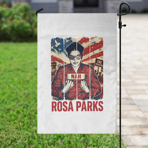 Nah Rosa Parks Garden Flag Black History Month Gift TS12 Print Your Wear