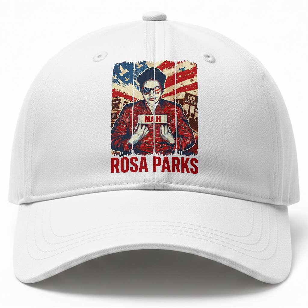 Nah Rosa Parks Baseball Cap Black History Month Gift TS12 Print Your Wear