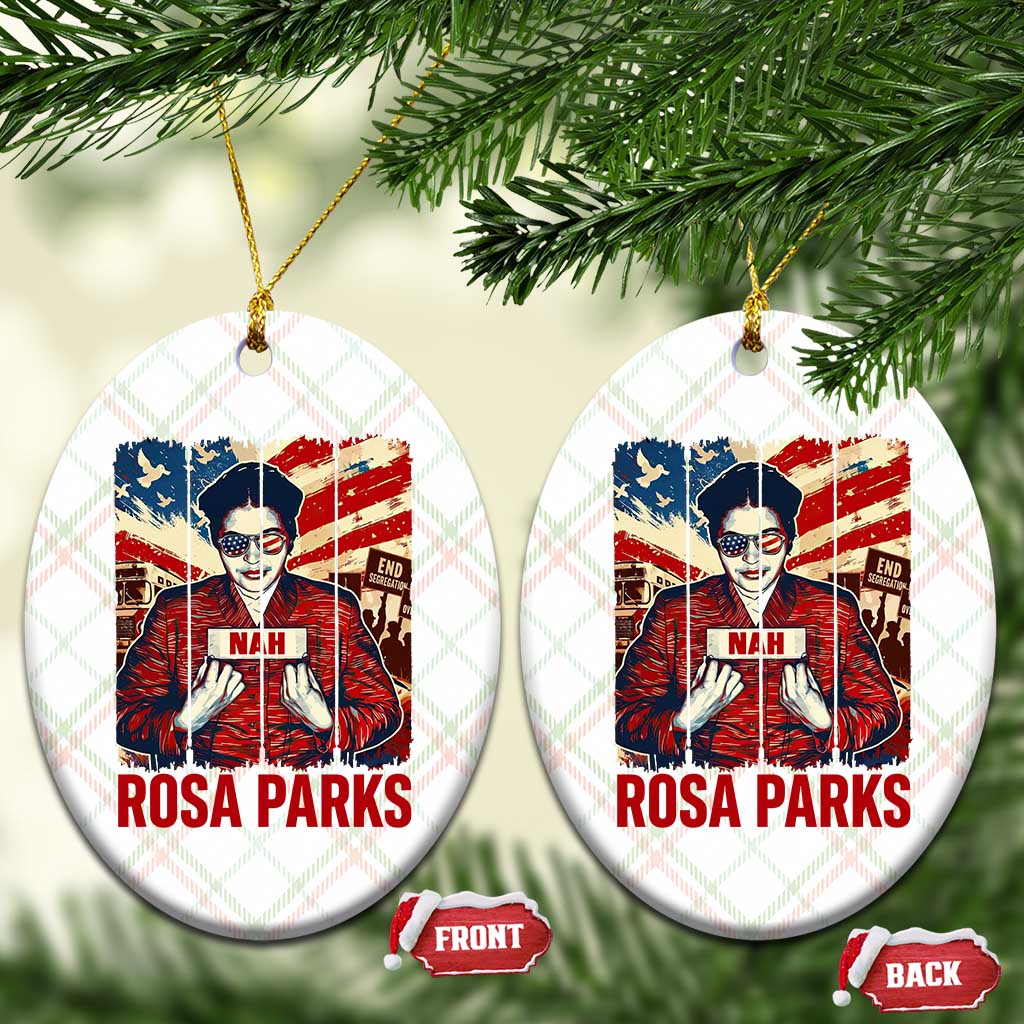 Nah Rosa Parks Ceramic Ornament Black History Month Gift TS12 Print Your Wear