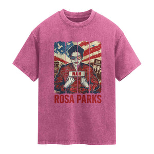 Nah Rosa Parks Washed Cotton T-Shirt Black History Month Gift