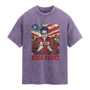Nah Rosa Parks Washed Cotton T-Shirt Black History Month Gift