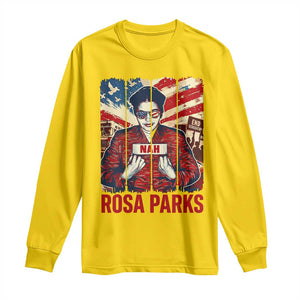 Nah Rosa Parks Long Sleeve Shirt Black History Month Gift TS12 Daisy Print Your Wear