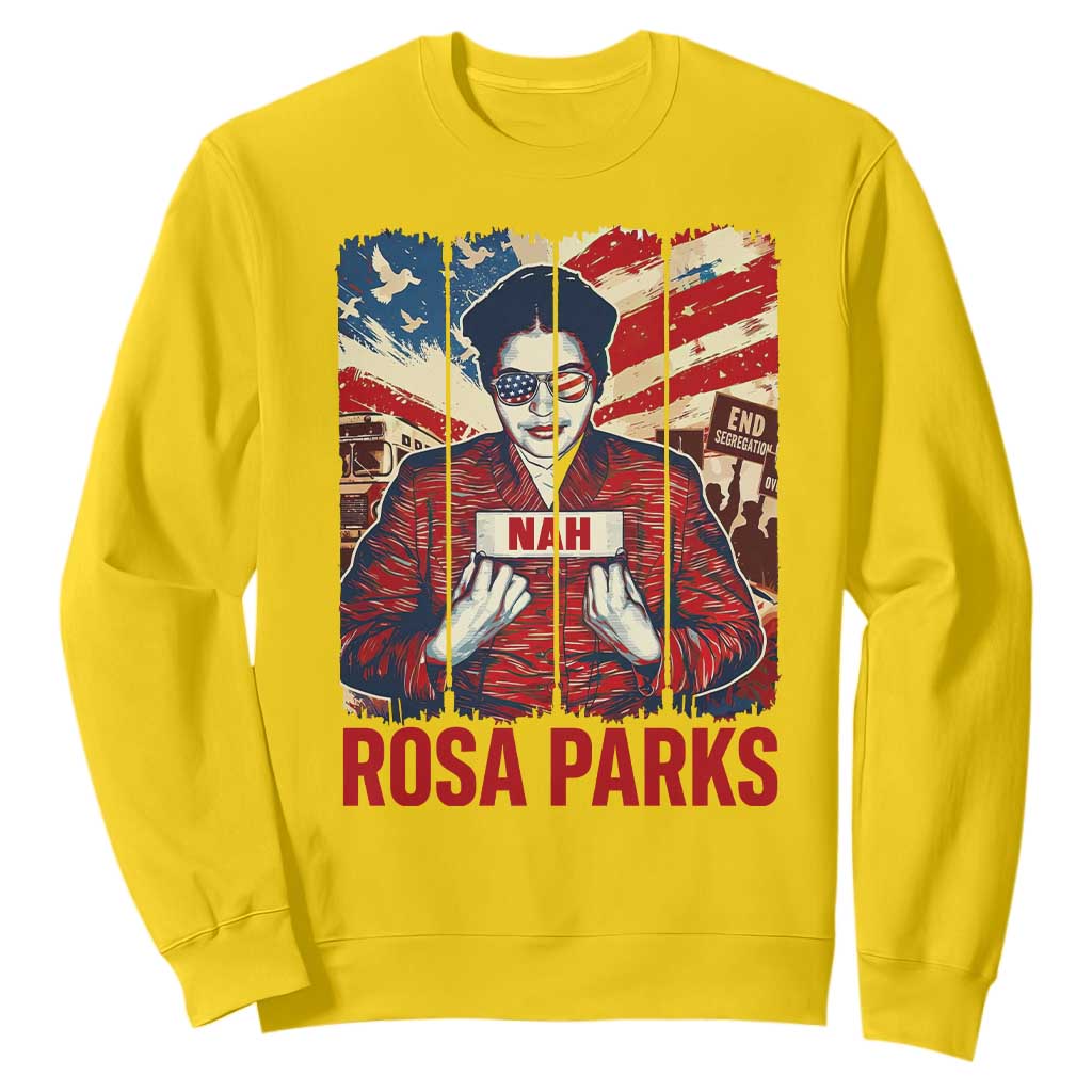 Nah Rosa Parks Sweatshirt Black History Month Gift TS12 Daisy Print Your Wear