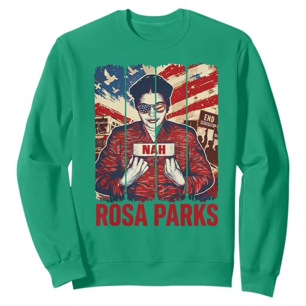 Nah Rosa Parks Sweatshirt Black History Month Gift TS12 Irish Green Print Your Wear