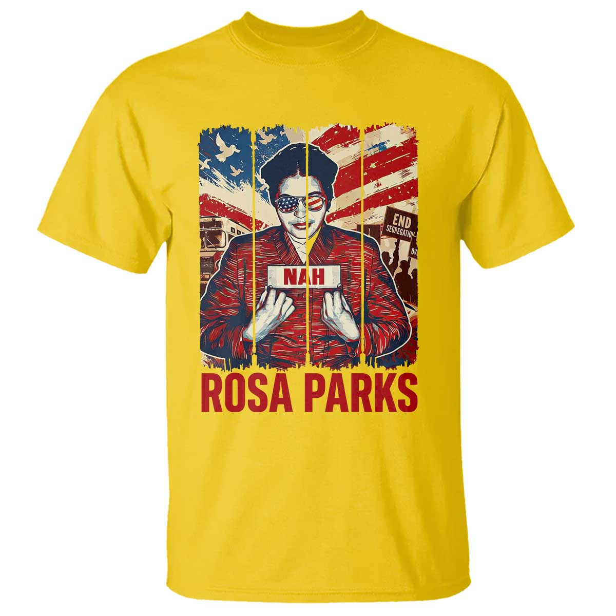 Nah Rosa Parks T Shirt Black History Month Gift TS12 Daisy Print Your Wear