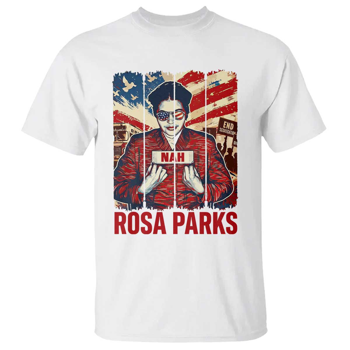 Nah Rosa Parks T Shirt Black History Month Gift TS12 White Print Your Wear