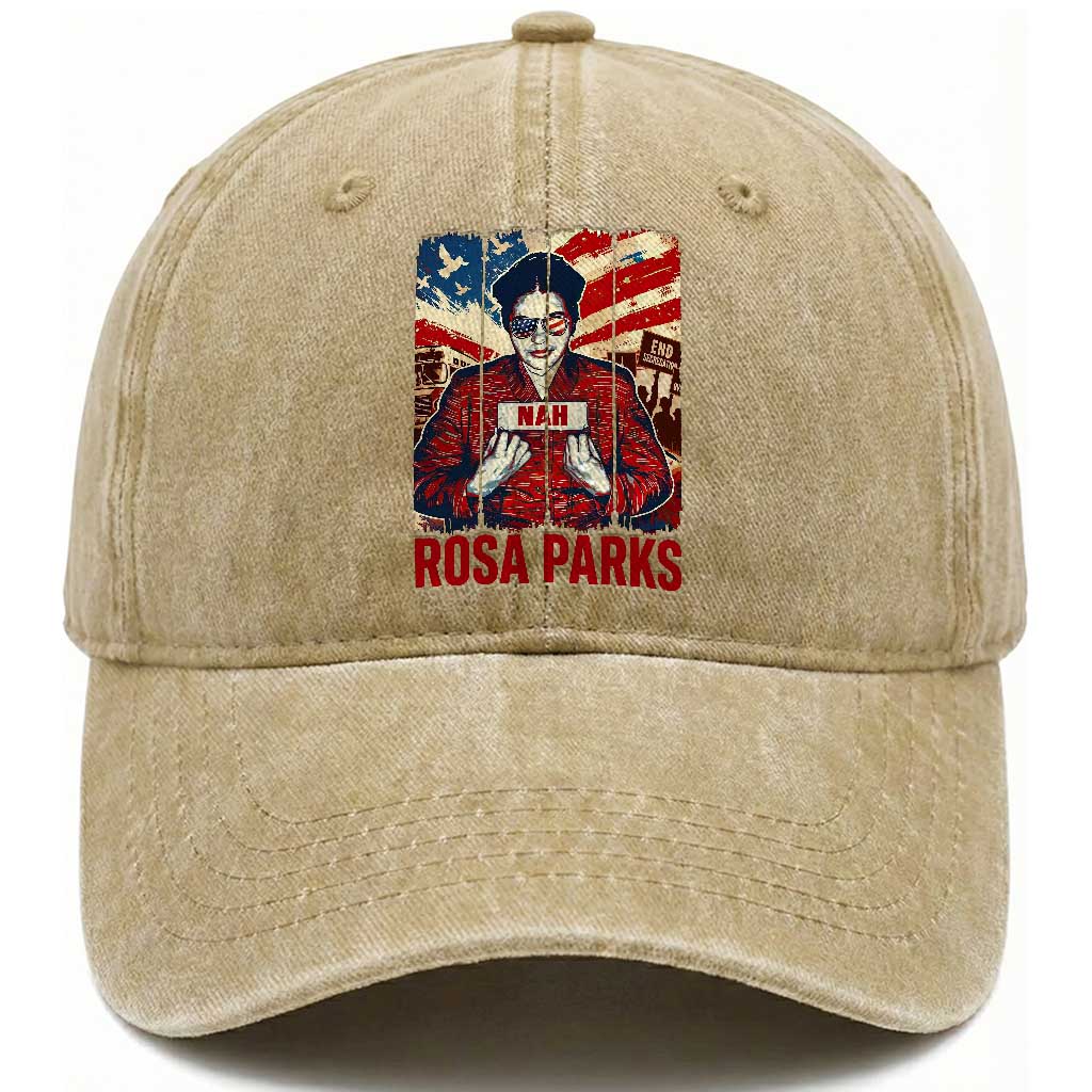 Nah Rosa Parks Washed Cotton Baseball Cap Black History Month Gift TS12 Print Your Wear