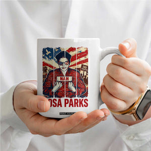 Nah Rosa Parks Coffee Mug Black History Month Gift TS12 Print Your Wear