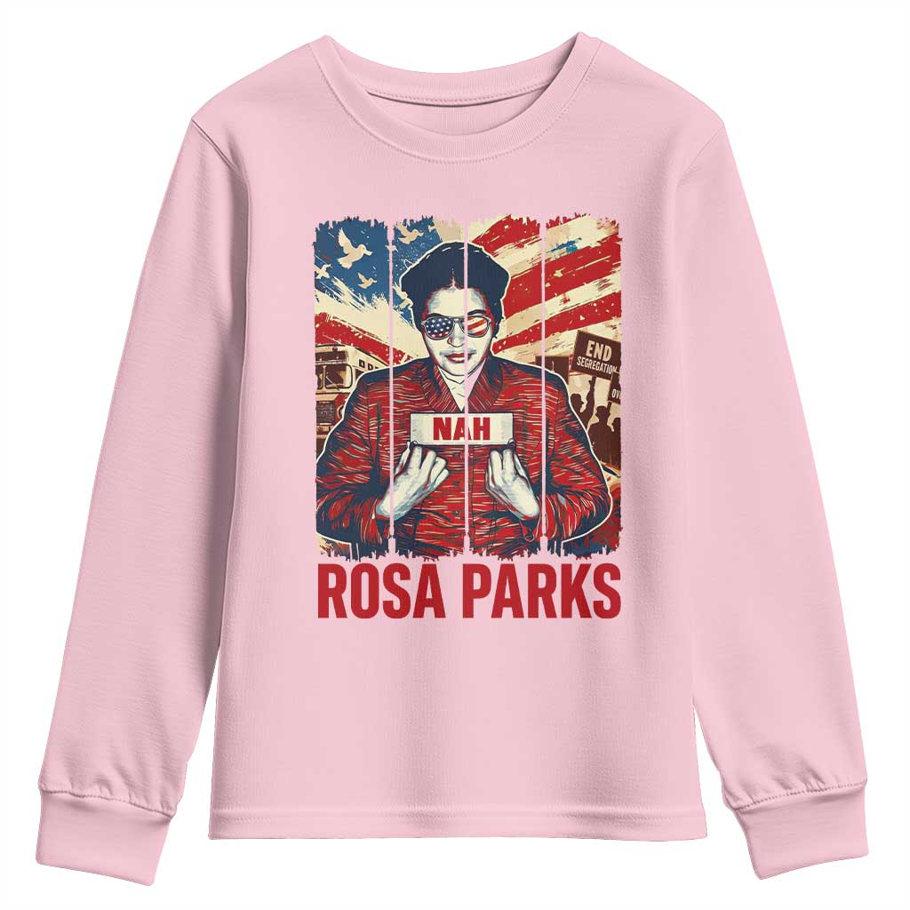 Nah Rosa Parks Youth Sweatshirt Black History Month Gift TS12 Light Pink Print Your Wear