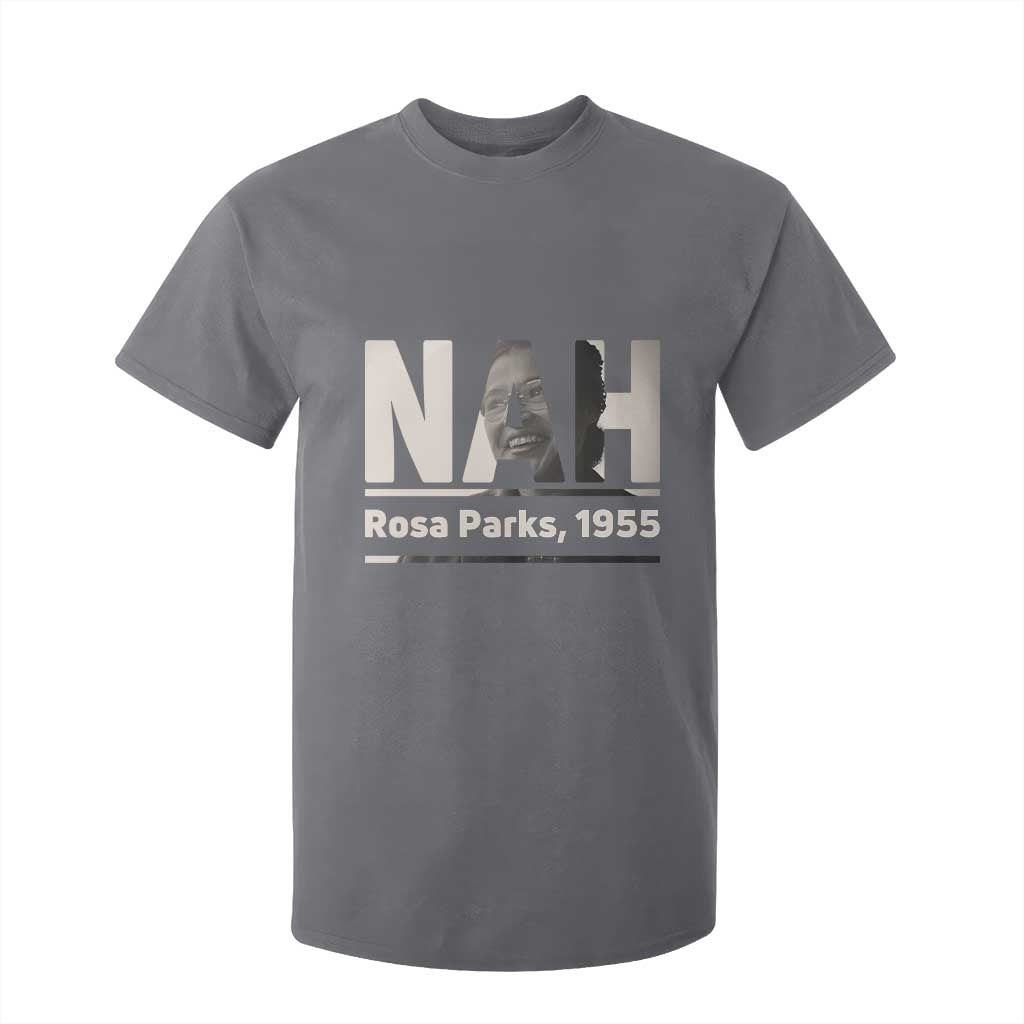 Nah Rosa Parks T Shirt For Kid Female Empowerment American History TS12 Charcoal Print Your Wear