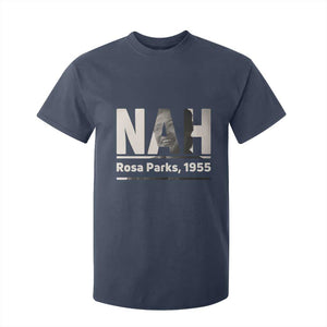 Nah Rosa Parks T Shirt For Kid Female Empowerment American History TS12 Navy Print Your Wear
