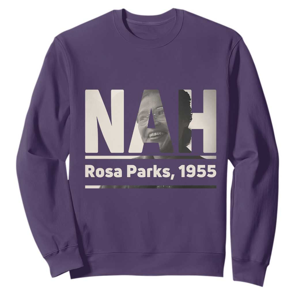 Nah Rosa Parks Sweatshirt Female Empowerment American History TS12 Purple Print Your Wear