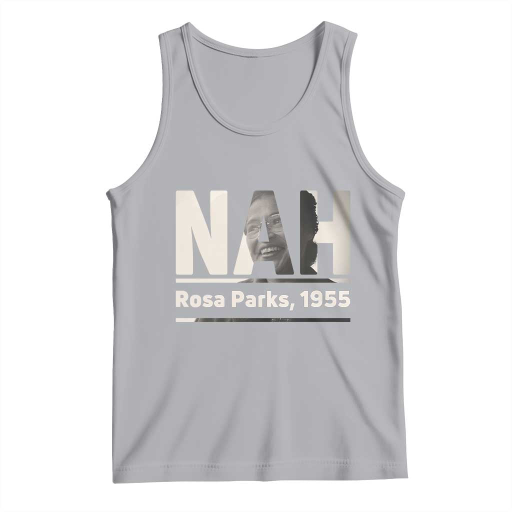 Nah Rosa Parks Tank Top Female Empowerment American History TS12 Athletic Heather Print Your Wear