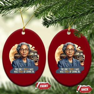 Rosa Parks Tired Of Giving In Ceramic Ornament Civil Rights Activist TS12 Print Your Wear