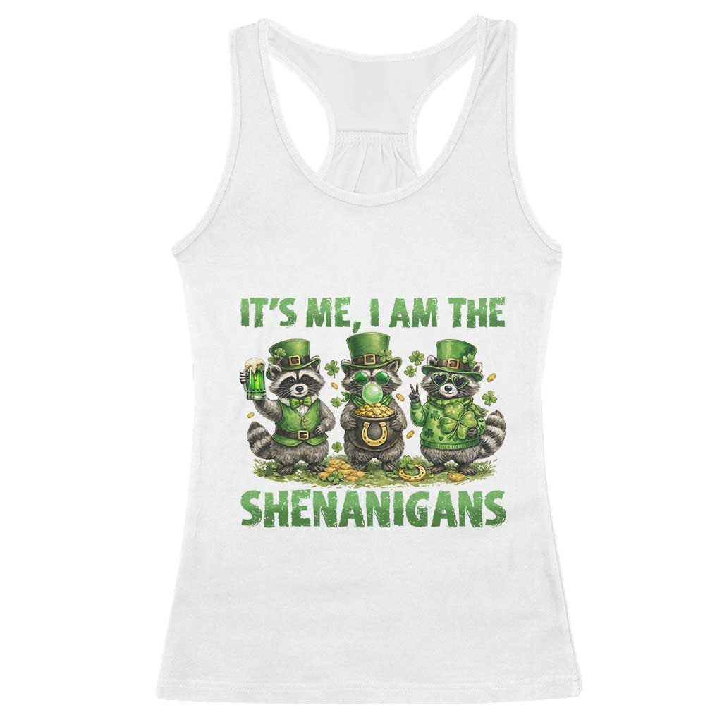 I Am The Shenanigans Racerback Tank Top Funny Irish Raccoon St Patricks Day TS12 White Print Your Wear