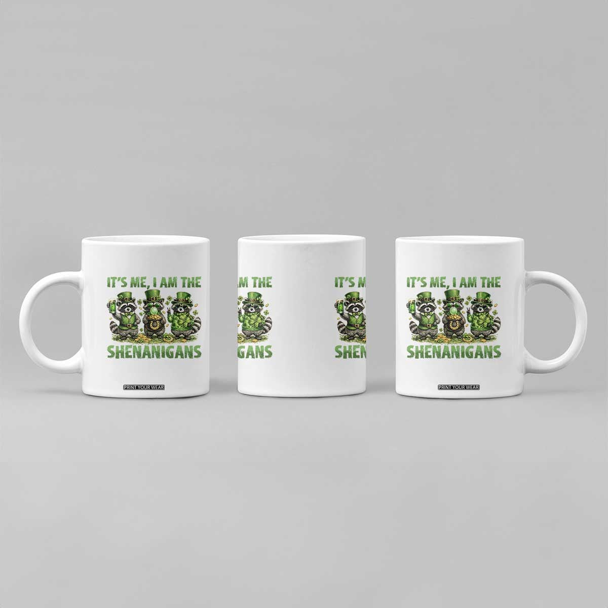 I Am The Shenanigans Coffee Mug Funny Irish Raccoon St Patricks Day TS12 Print Your Wear
