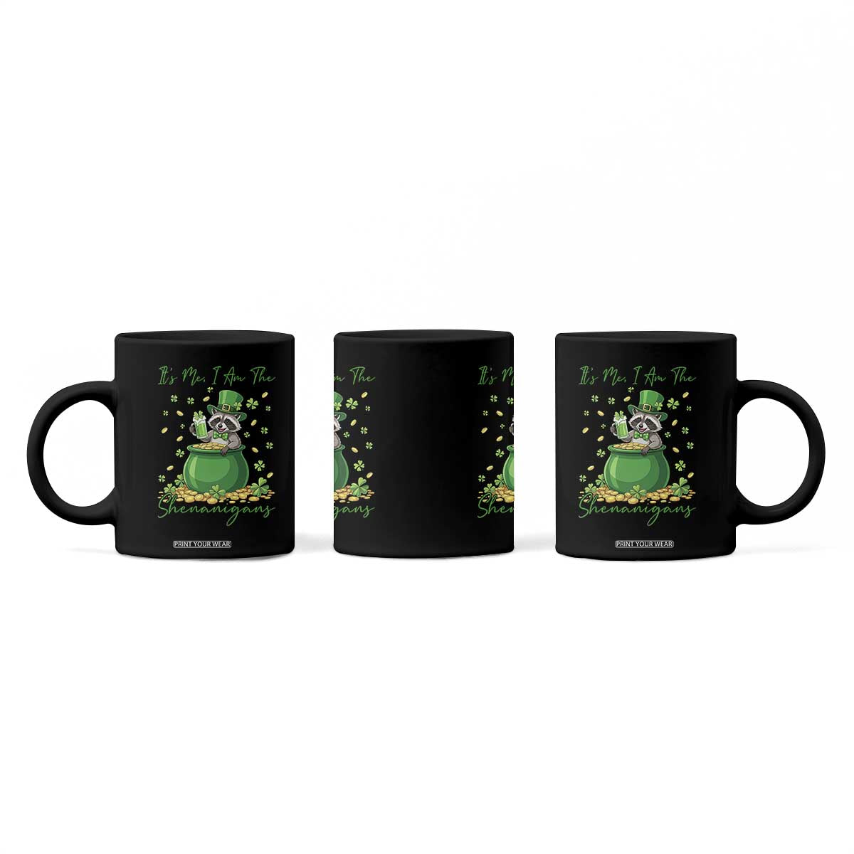I Am The Shenanigans Coffee Mug Funny Irish Raccoon TS12 Print Your Wear