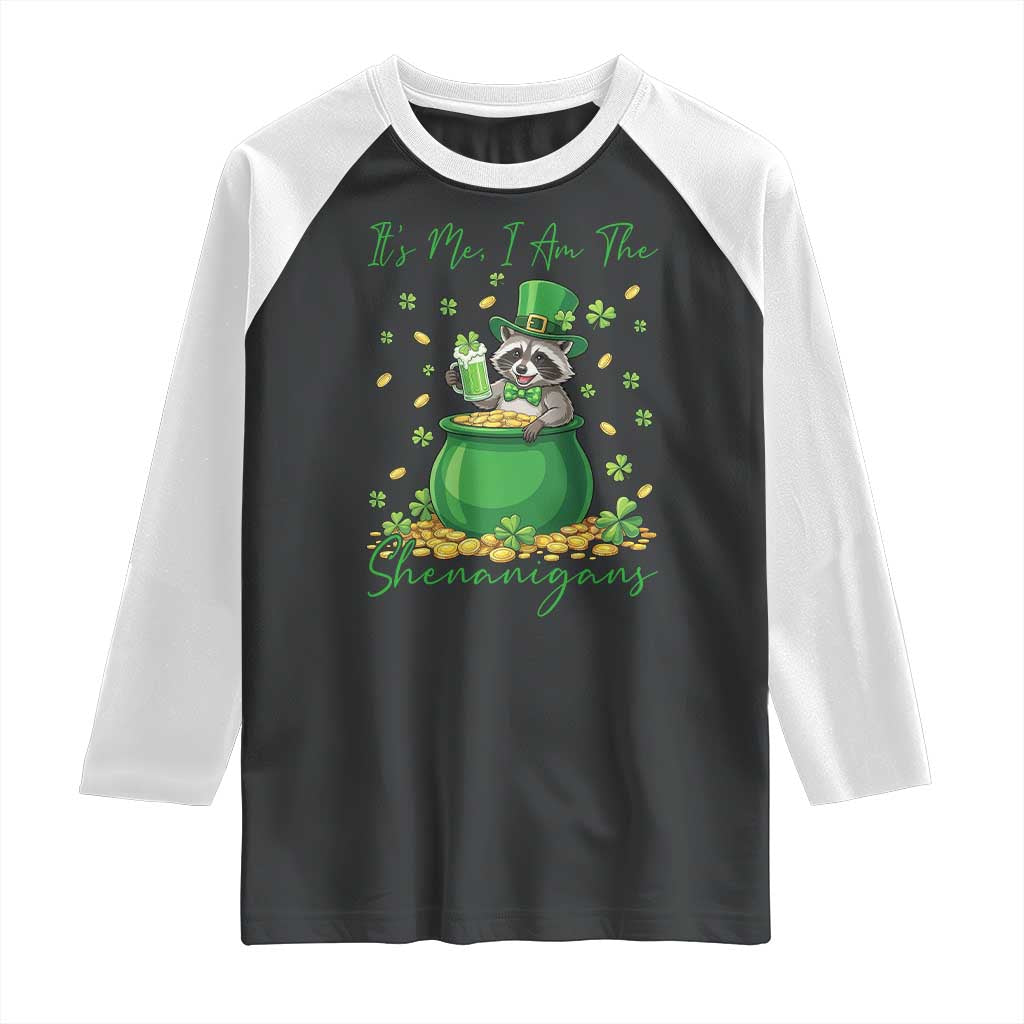 I Am The Shenanigans Raglan Shirt Funny Irish Raccoon TS12 Black White Print Your Wear
