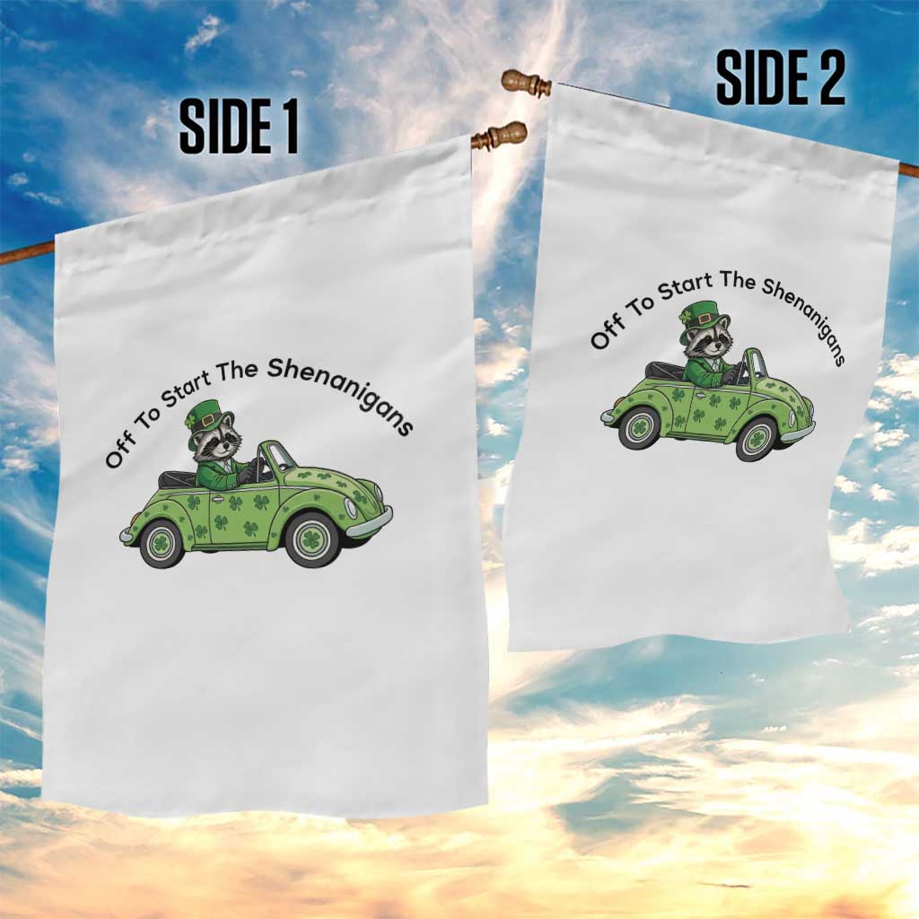 Off To Start The Shenanigans Garden Flag Funny Irish Raccoon TS12 Print Your Wear