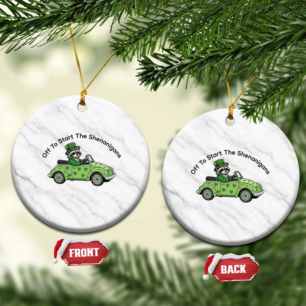 Off To Start The Shenanigans Ceramic Ornament Funny Irish Raccoon TS12 1pc White Marble Print Your Wear