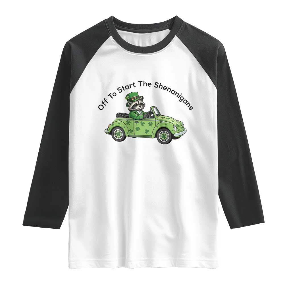 Off To Start The Shenanigans Raglan Shirt Funny Irish Raccoon TS12 White Black Print Your Wear