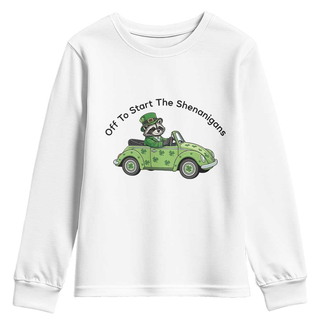 Off To Start The Shenanigans Youth Sweatshirt Funny Irish Raccoon TS12 White Print Your Wear